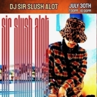 Takeover Wednesdays: Industry Night - DJ Sir Slush Alot - July 30, 2025